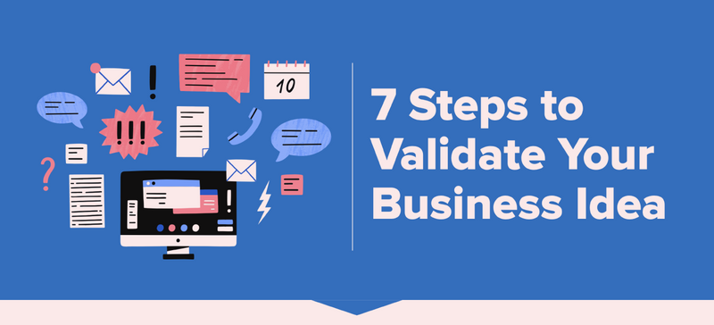 7 Business Validation Steps